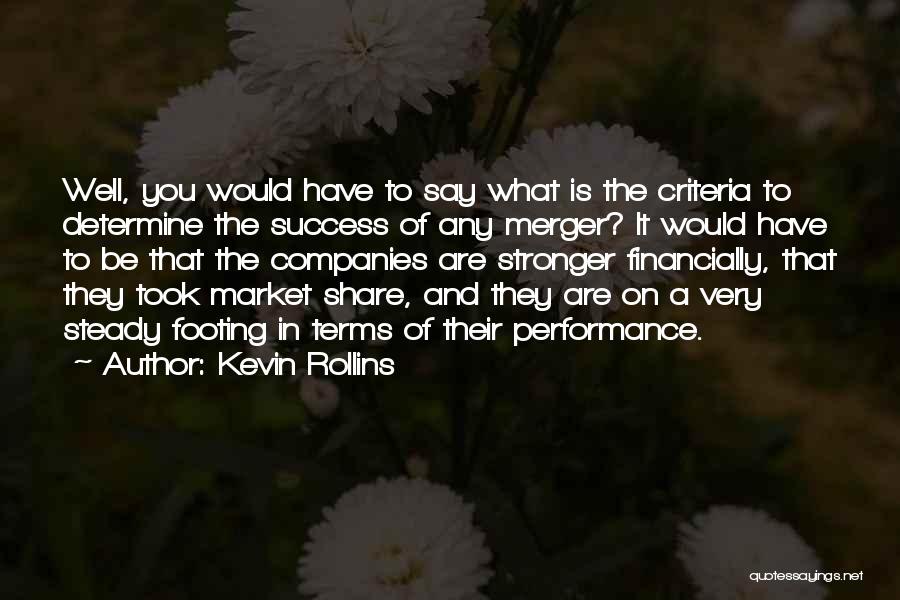 Kevin Rollins Quotes 324038