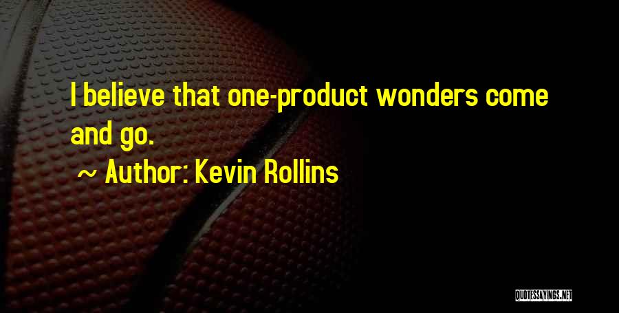 Kevin Rollins Quotes 545893