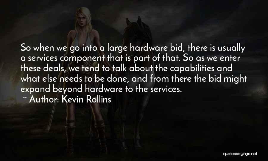 Kevin Rollins Quotes 745426