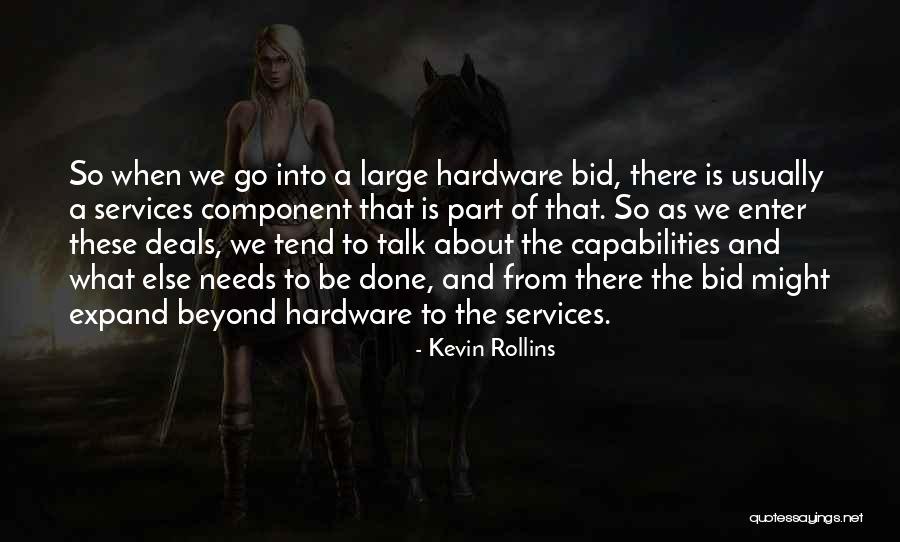 Kevin Rollins Quotes 745426