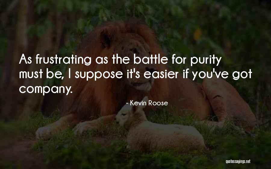 Kevin Roose Quotes 1530984 Kevin Roose Quotes 1530984