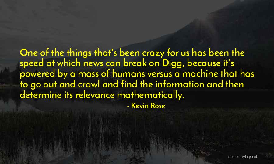 Kevin Rose Quotes 1403682