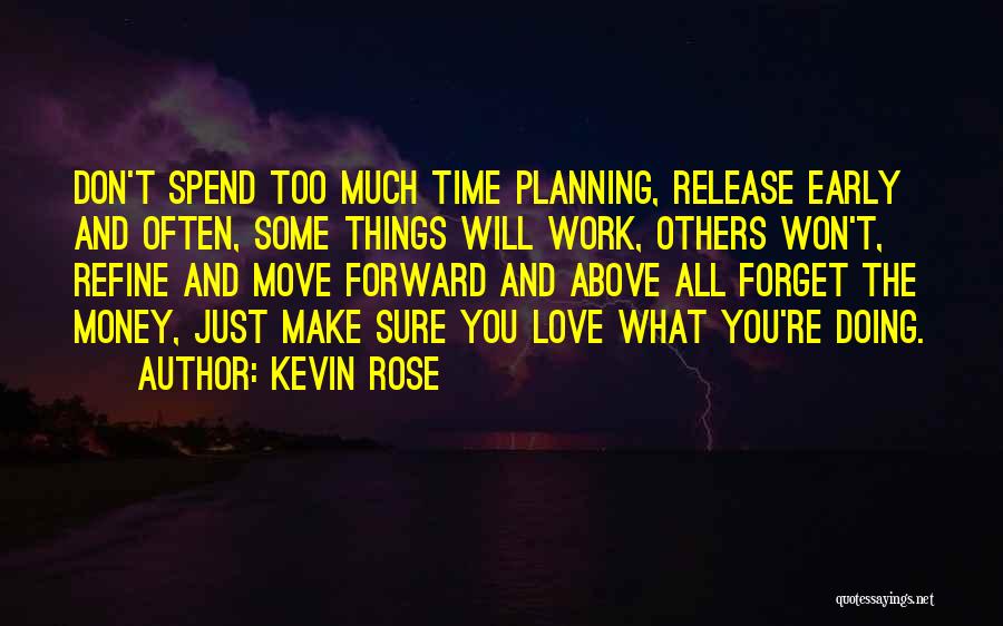 Kevin Rose Quotes 2161322