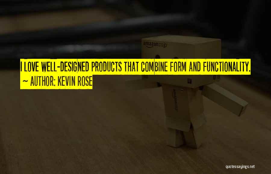 Kevin Rose Quotes 306892