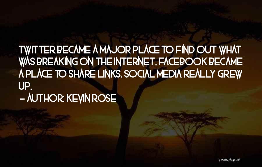 Kevin Rose Quotes 857581