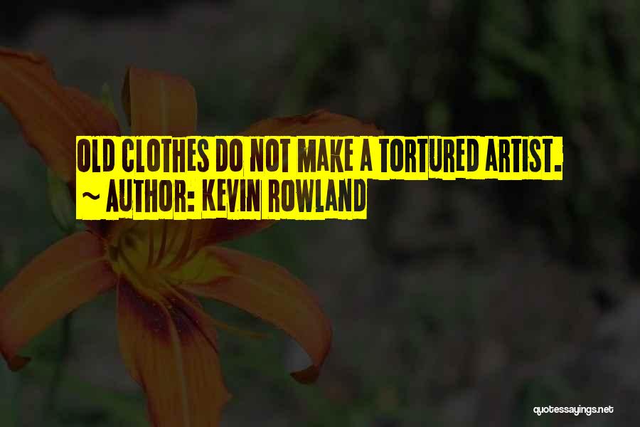 Kevin Rowland Quotes 1394434