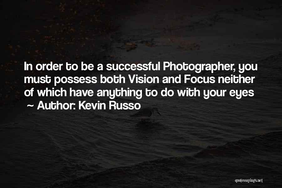 Kevin Russo Quotes 760368
