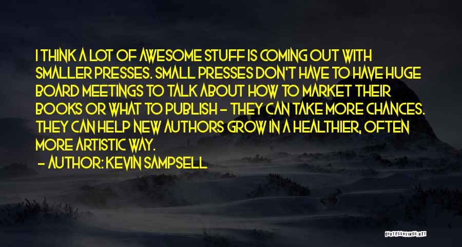 Kevin Sampsell Quotes 2124706