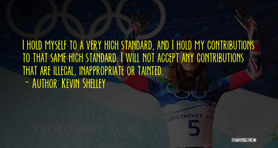 Kevin Shelley Quotes 506857