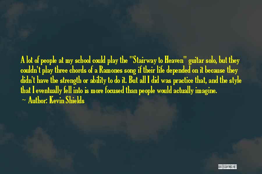 Kevin Shields Quotes 1062796