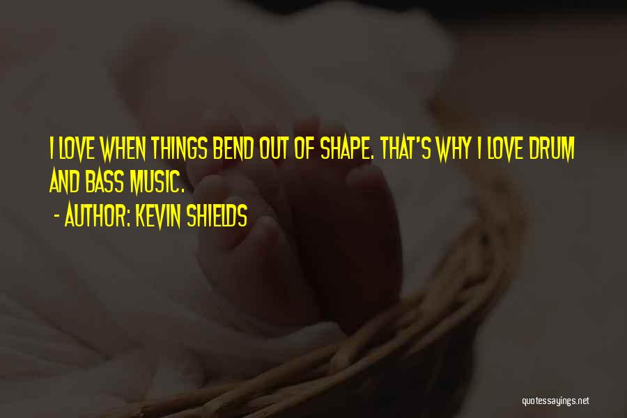 Kevin Shields Quotes 1991020