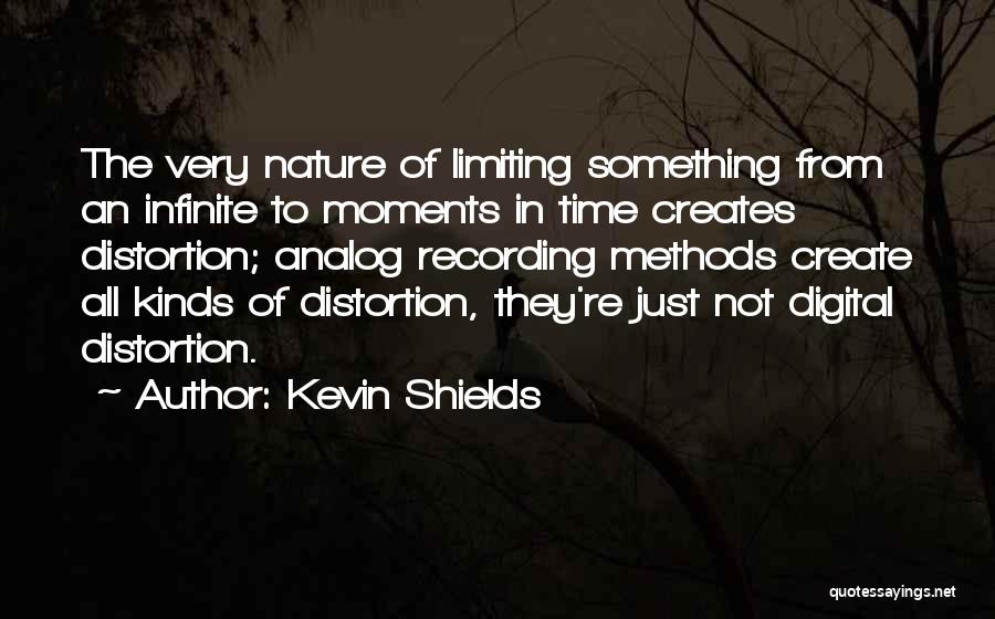 Kevin Shields Quotes 914083