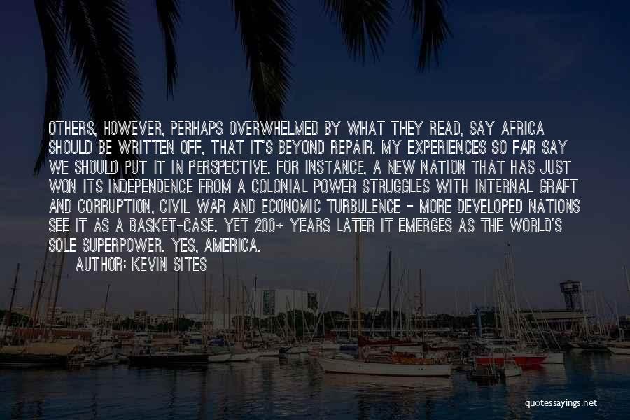 Kevin Sites Quotes 1198420