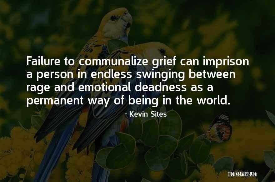 Kevin Sites Quotes 280120