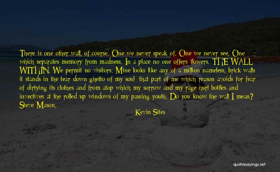 Kevin Sites Quotes 293427 Kevin Sites Quotes 293427