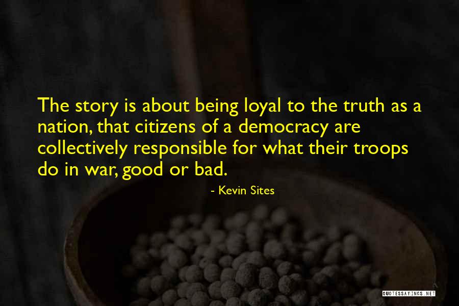 Kevin Sites Quotes 952535