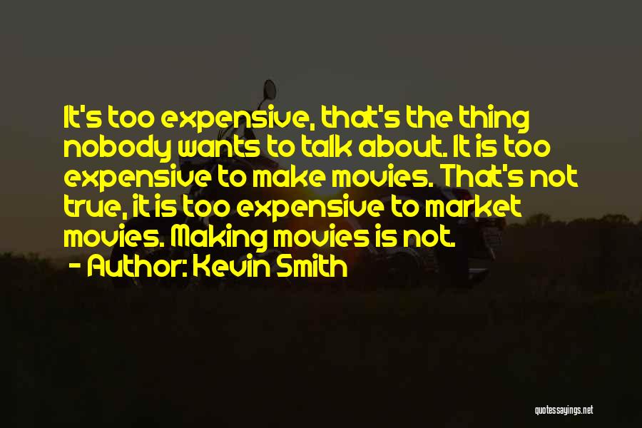 Kevin Smith Quotes 1077046