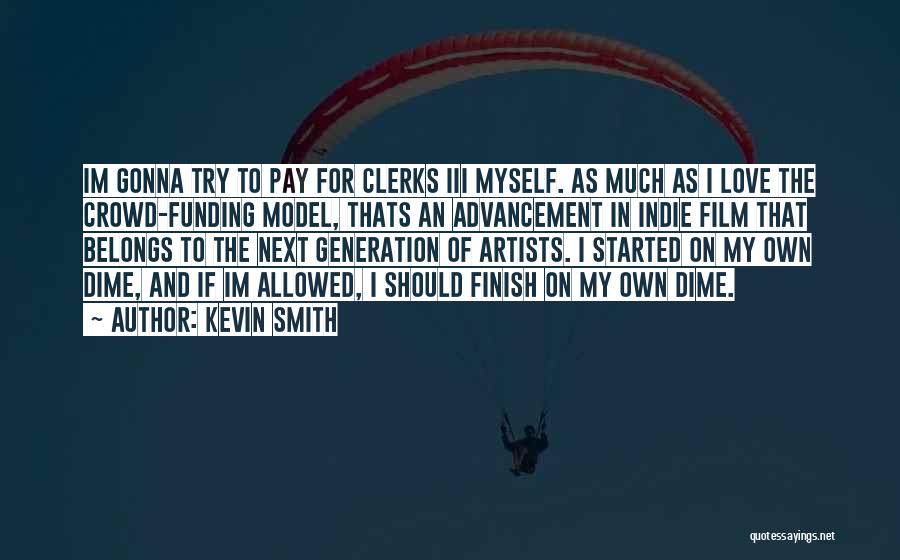 Kevin Smith Quotes 1141641