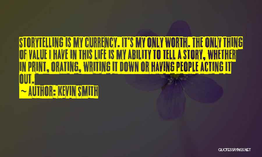 Kevin Smith Quotes 1415224