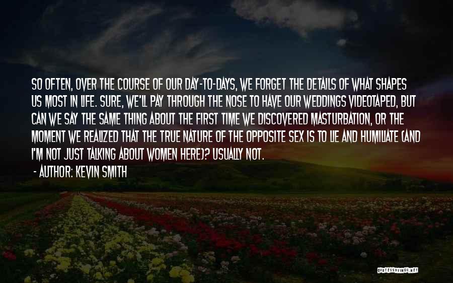 Kevin Smith Quotes 1418529