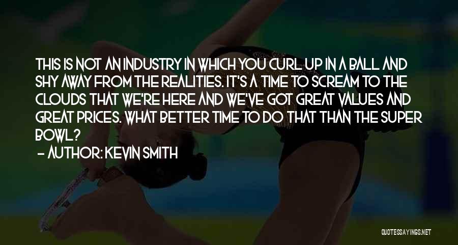 Kevin Smith Quotes 1431369