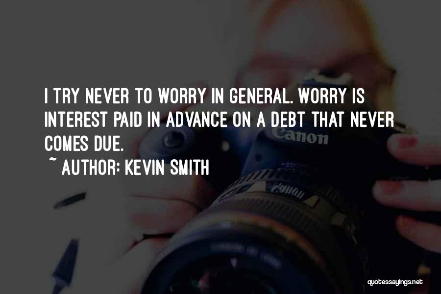 Kevin Smith Quotes 1531149