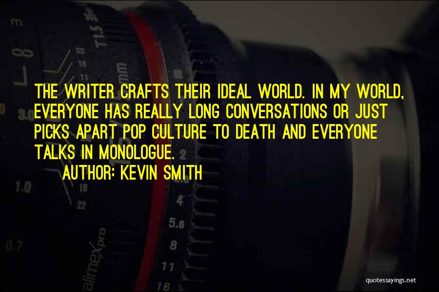 Kevin Smith Quotes 1594246