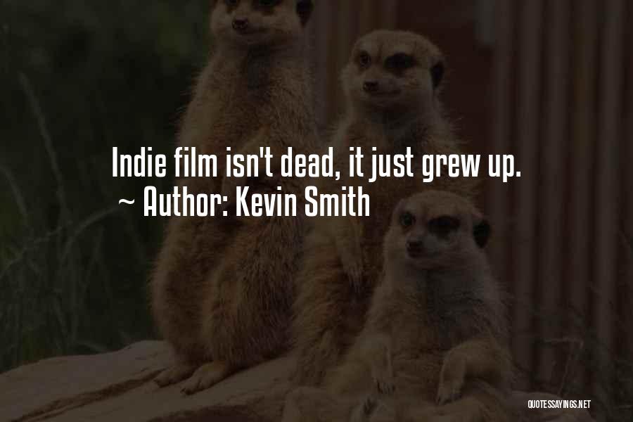 Kevin Smith Quotes 164409