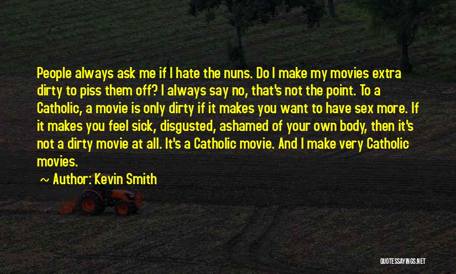 Kevin Smith Quotes 1775558