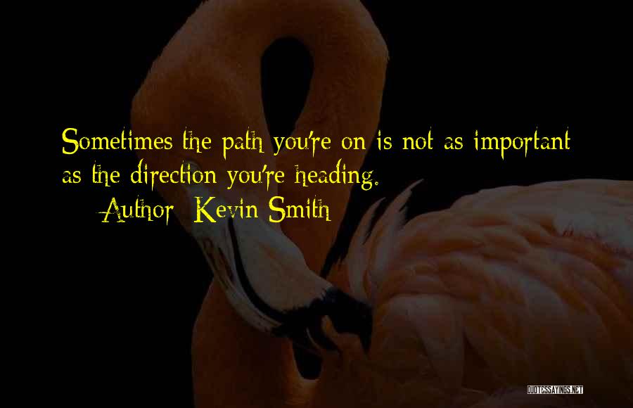 Kevin Smith Quotes 1800078