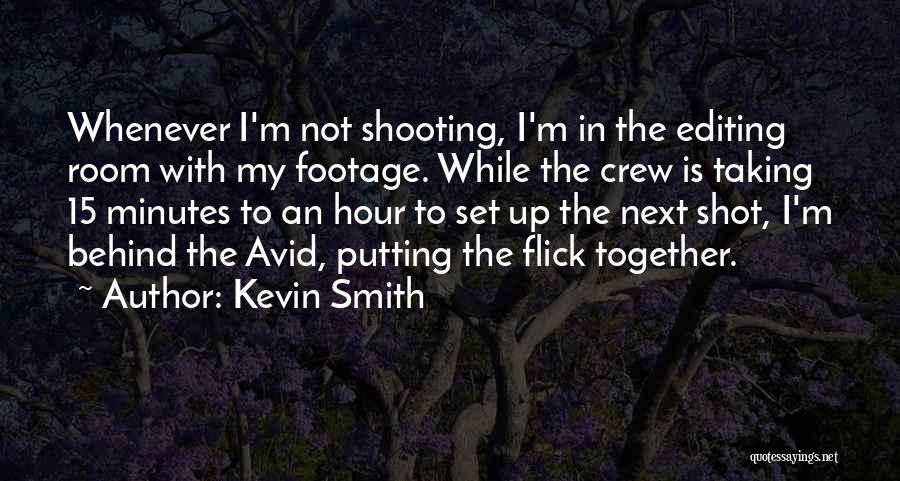 Kevin Smith Quotes 1856801