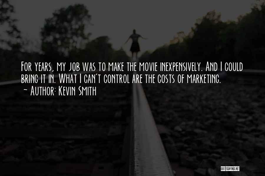 Kevin Smith Quotes 1893971