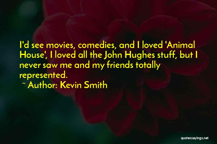 Kevin Smith Quotes 1950070