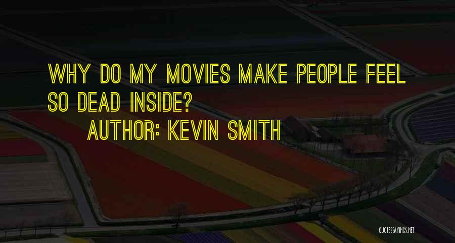 Kevin Smith Quotes 257346