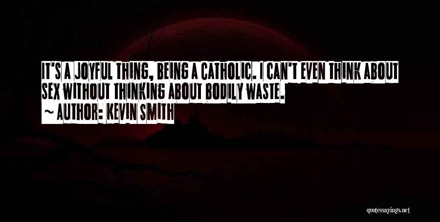 Kevin Smith Quotes 284783