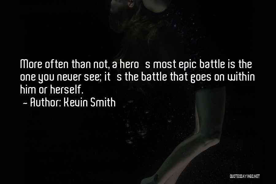 Kevin Smith Quotes 576893