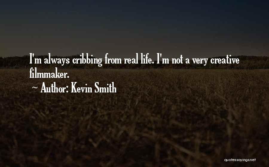 Kevin Smith Quotes 609097