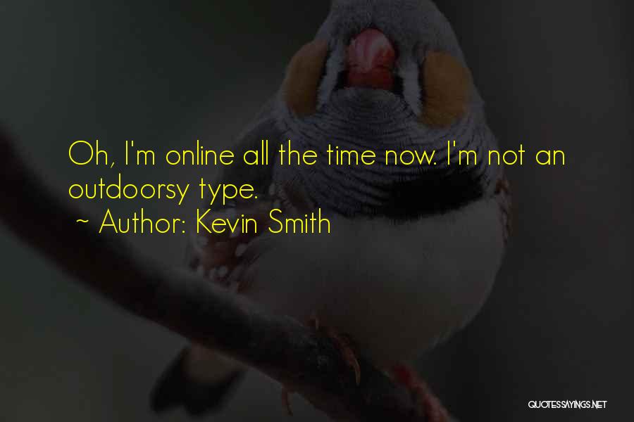 Kevin Smith Quotes 622078