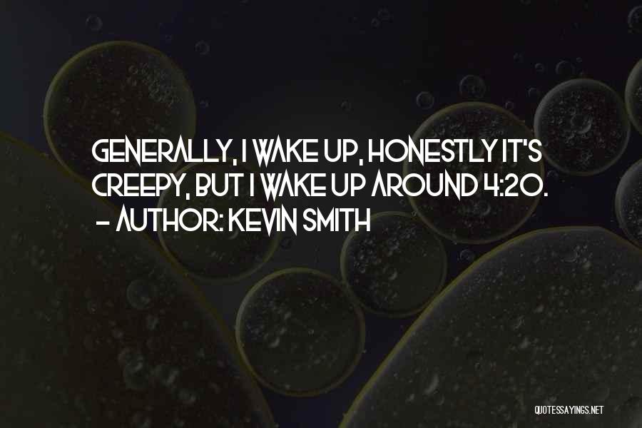 Kevin Smith Quotes 927641