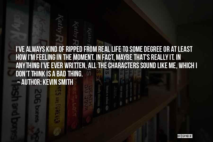 Kevin Smith Quotes 932293