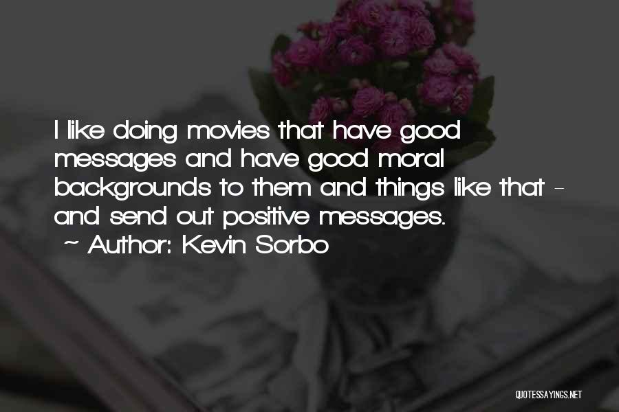 Kevin Sorbo Quotes 1121456