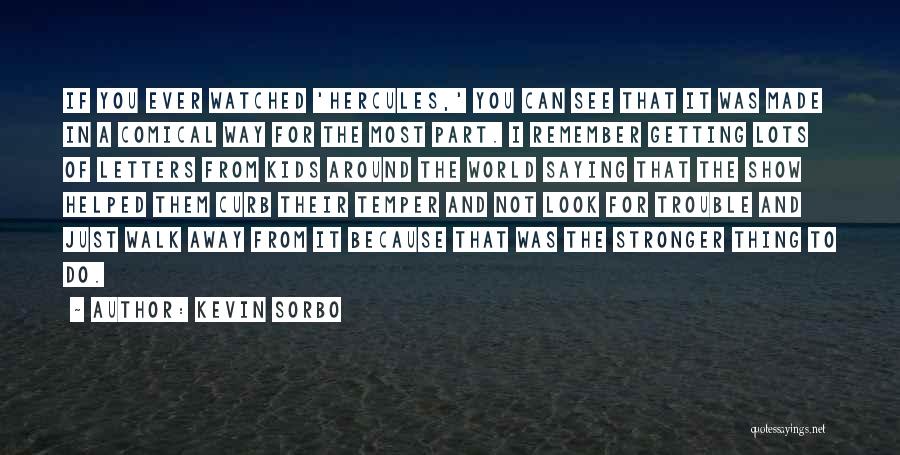 Kevin Sorbo Quotes 1324190