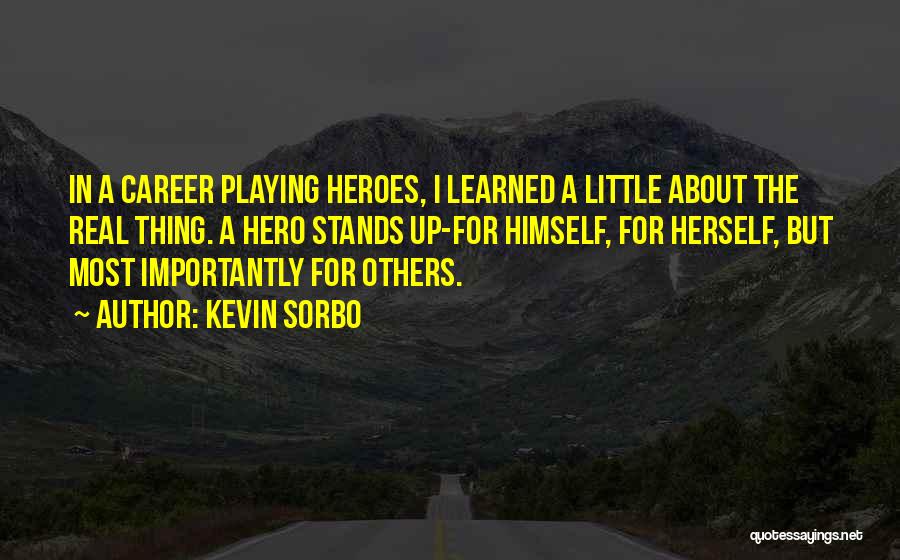 Kevin Sorbo Quotes 1564433