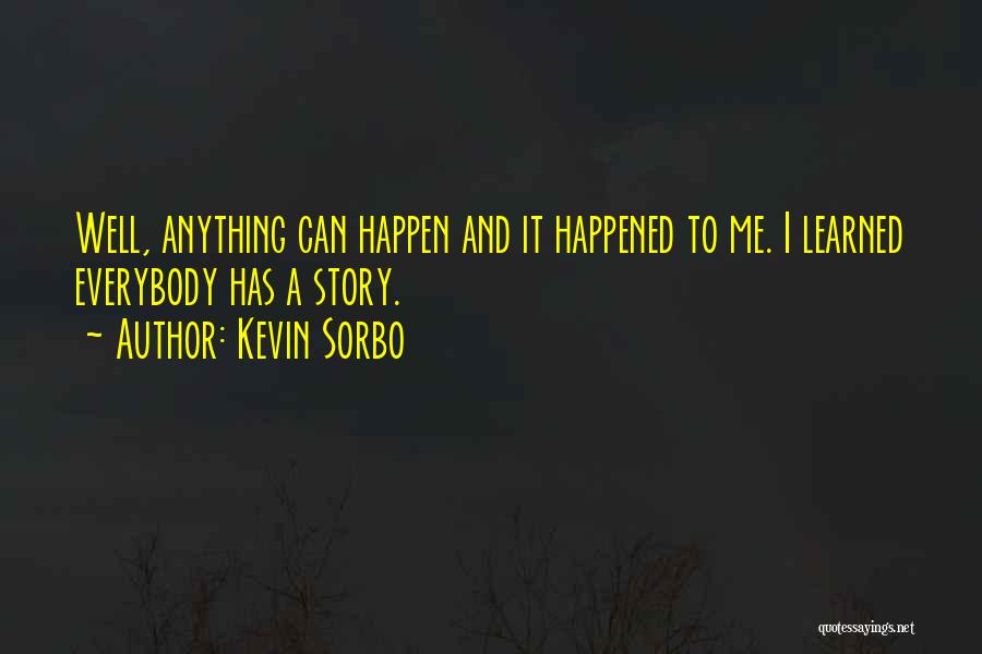 Kevin Sorbo Quotes 1821203