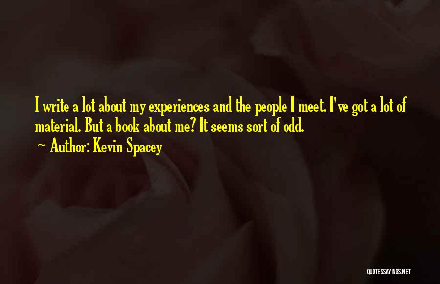 Kevin Spacey Quotes 1175939