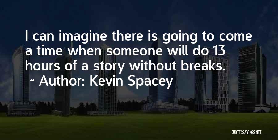 Kevin Spacey Quotes 142968