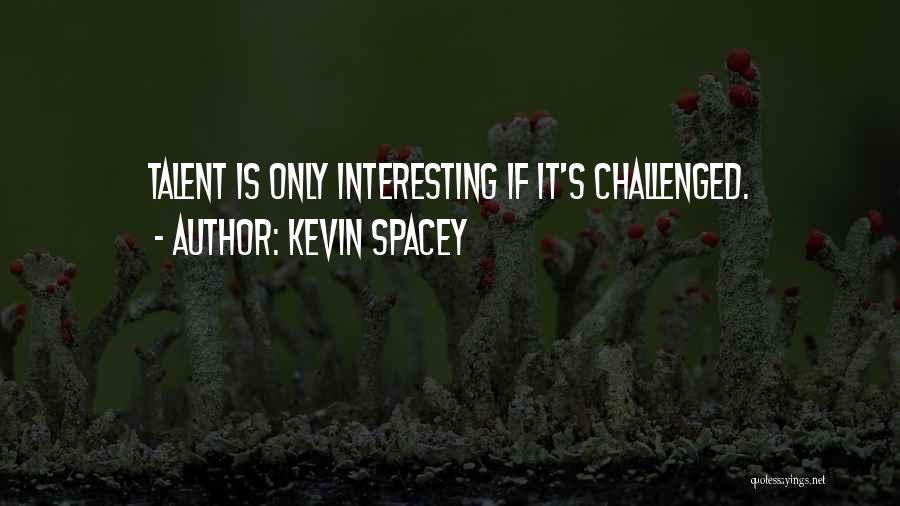 Kevin Spacey Quotes 221748