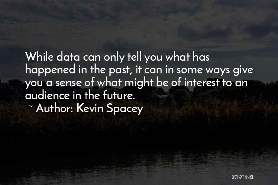 Kevin Spacey Quotes 832080