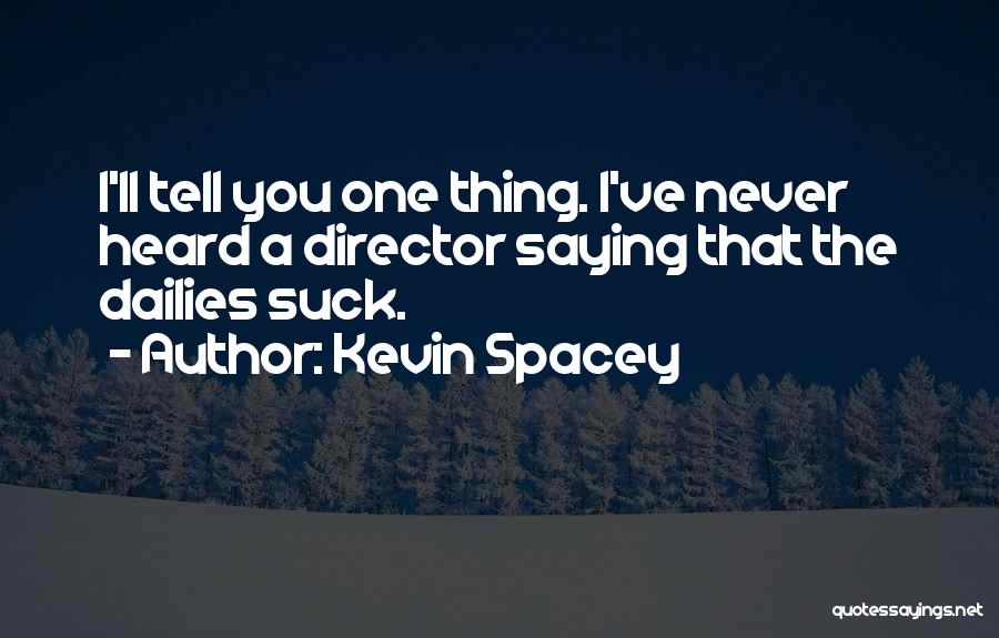 Kevin Spacey Quotes 914488