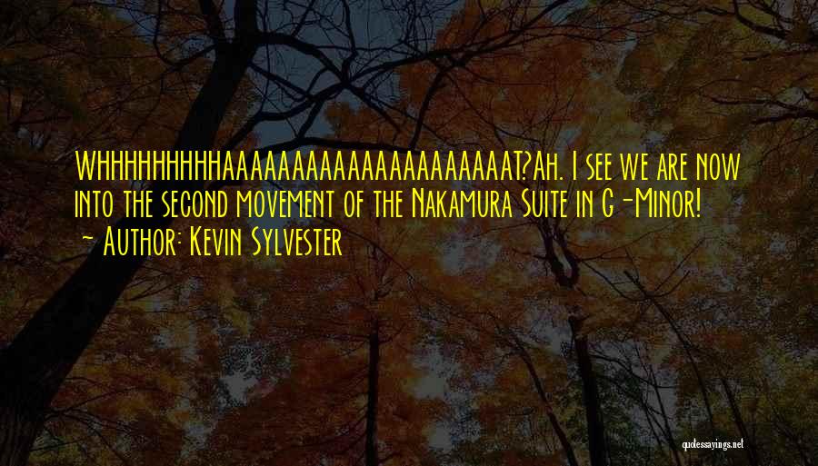 Kevin Sylvester Quotes 217929